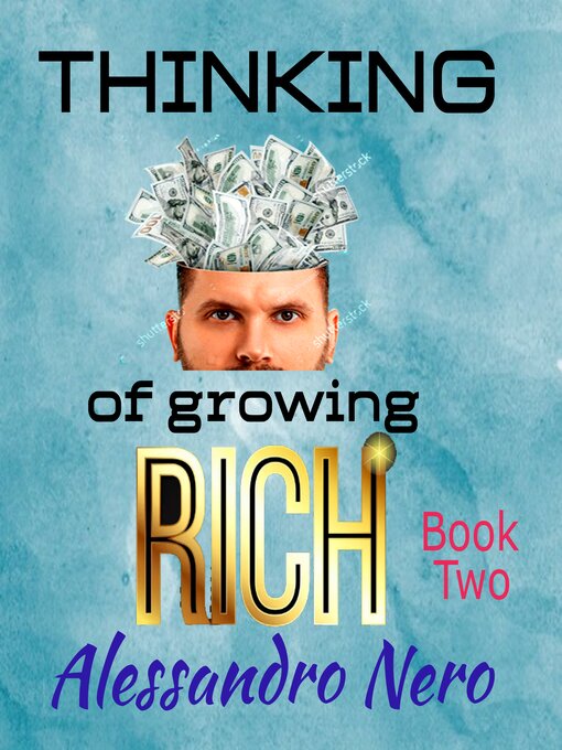 Title details for Thinking of Growing Rich by Alessandro Nero - Available